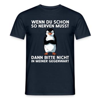 Nerv nicht in meiner Gegenwart Pinguin - Männer T-Shirt - Navy - Vorne - AI Model Male 178 light (178cm)