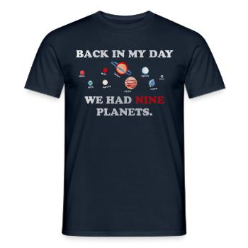 IN my day, we had 9 planets - Men's T-Shirt - navy - Front - AI Model Male 178 light (178cm)