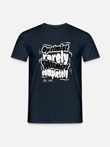 Optimist Rarely Surrenders Completely - Motivation - Men's T-Shirt - navy