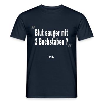 Blutsauger mit 2 Buchstaben? O.B. - Männer T-Shirt - Navy - Vorne - AI Model Male 178 light (178cm)