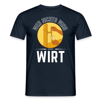 WER NICHTS WIRD - WIRD WIRT! - Männer T-Shirt - Navy - Vorne - AI Model Male 178 light (178cm)