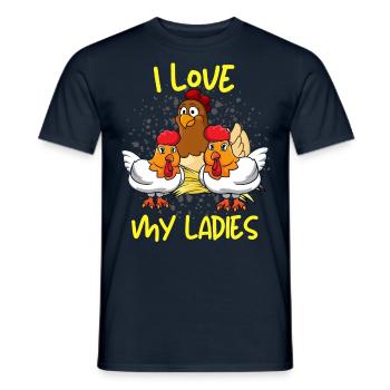 I LOVE MY LADIES Hühner Besitzer Spruch für - Männer T-Shirt - Navy - Vorne - AI Model Male 178 light (178cm)