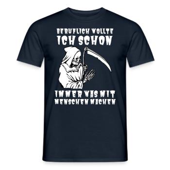 Beruflich wollte ich schon immer was mit Menschen - Männer T-Shirt - Navy - Vorne - AI Model Male 178 light (178cm)