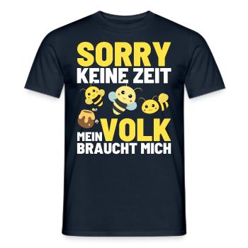 KEINE ZEIT MEIN VOLK BRAUCHT MICH Bienen Honig - Männer T-Shirt - Navy - Vorne - AI Model Male 178 light (178cm)