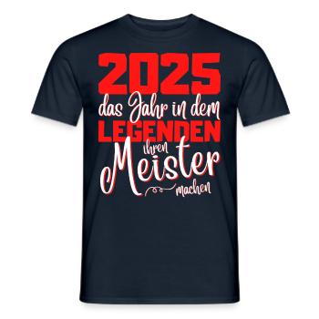 Meister 2025 Abschluss - Das Legende - Männer T-Shirt - Navy - Vorne - AI Model Male 178 light (178cm)