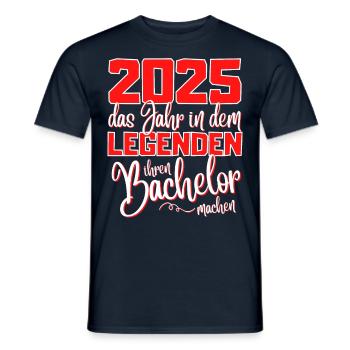 Lustiges Bachelor 2025 Abschluss Legenden - Männer T-Shirt - Navy - Vorne - AI Model Male 178 light (178cm)