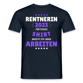 Rentnerin 2023 - Dafür musste ich lange Arbeiten! - Männer T-Shirt - Navy - Vorne - AI Model Male 178 light (178cm)
