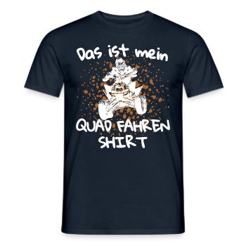 Das ist mein Quad fahren Shirt! Quad Spruch - Männer T-Shirt - Navy - Vorne - AI Model Male 178 light (178cm)