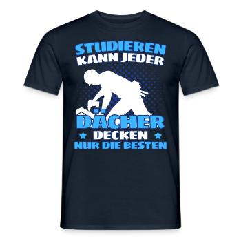 ICH BIN DACHDECKER! DER LUSTIGE DACHDECKER SPRUCH - Männer T-Shirt - Navy - Vorne - AI Model Male 178 light (178cm)
