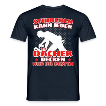 ICH BIN DACHDECKER! DER LUSTIGE DACHDECKER SPRUCH - Männer T-Shirt - Navy - Vorne - AI Model Male 178 light (178cm)