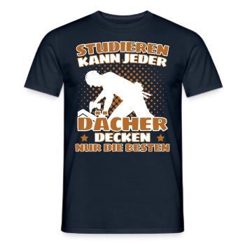 ICH BIN DACHDECKER! DER LUSTIGE DACHDECKER SPRUCH - Männer T-Shirt - Navy - Vorne - AI Model Male 178 light (178cm)