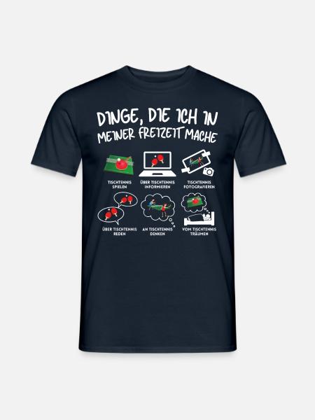 Tischtennis Spieler Spruch - Männer T-Shirt - Navy