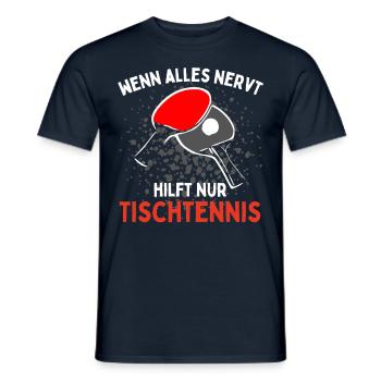 When everything is annoying, only table tennis funny things help - Men's T-Shirt - navy - Front - AI Model Male 178 light (178cm)