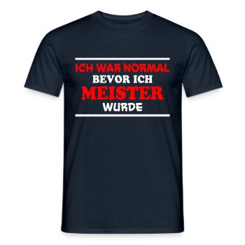Meister Spruch Prüfung Lustiges Meister Geschenk - Männer T-Shirt - Navy - Vorne - AI Model Male 178 light (178cm)