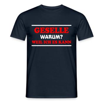Geselle Spruch Lustiges Gesellenprüfung Geschenk - Männer T-Shirt - Navy - Vorne - AI Model Male 178 light (178cm)