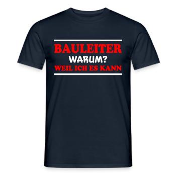 Bauleiter Spruch Baustelle Fun Bauleiter Geschenk - Männer T-Shirt - Navy - Vorne - AI Model Male 178 light (178cm)