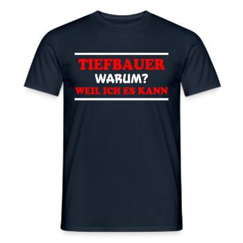 Tiefbauer Spruch Beruf Lustiges Tiefbauer Geschenk - Männer T-Shirt - Navy - Vorne - AI Model Male 178 light (178cm)