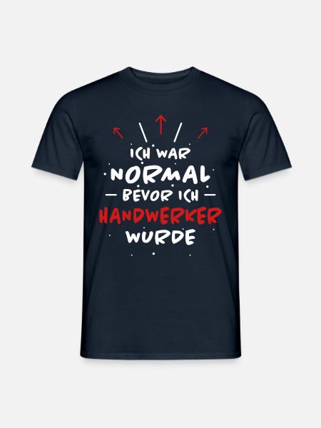 Handwerker Spruch Heimwerker Handwerker Geschenk - Männer T-Shirt - Navy