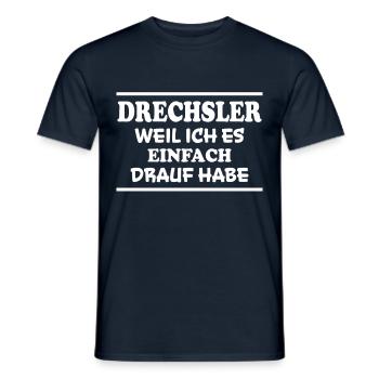 Drechsler Spruch Job Lustiges Drechsler Geschenk - Männer T-Shirt - Navy - Vorne - AI Model Male 178 light (178cm)