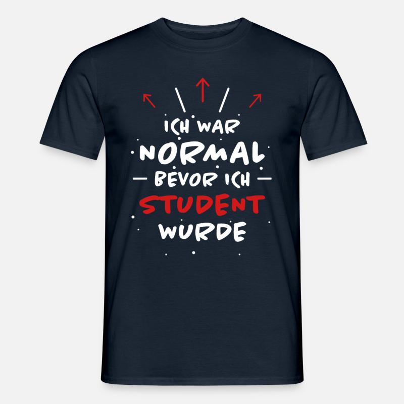 Student Spruch Uni Universität Student Geschenk - Männer T-Shirt - Navy