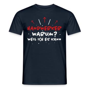 Handwerker Spruch Heimwerker Handwerker Geschenk - Männer T-Shirt - Navy - Vorne - AI Model Male 178 light (178cm)