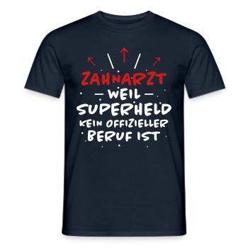 Zahnarzt Spruch Beruf Lustiges Zahnarzt Geschenk - Männer T-Shirt - Navy - Vorne - AI Model Male 178 light (178cm)