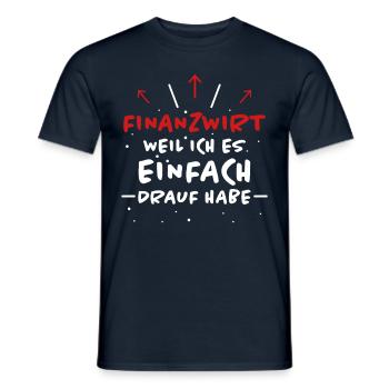 Finanzwirt Spruch Job Lustiges Finanzwirt Geschenk - Männer T-Shirt - Navy - Vorne - AI Model Male 178 light (178cm)