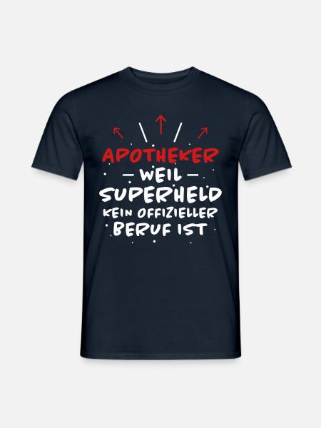 Apotheker Spruch Beruf Lustiges Apotheker Geschenk - Männer T-Shirt - Navy