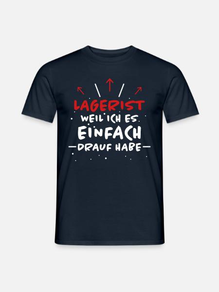 Lagerist Spruch Logistik Lustige Lagerist Geschenk - Männer T-Shirt - Navy