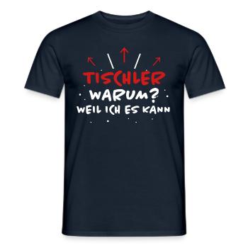 Tischler Spruch Beruf Lustiges Tischler Geschenk - Männer T-Shirt - Navy - Vorne - AI Model Male 178 light (178cm)