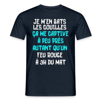 je m'en bats les couilles, feu rouge à 3h du mat - T-shirt homme - marine - Devant - AI Model Male 178 light (178cm)