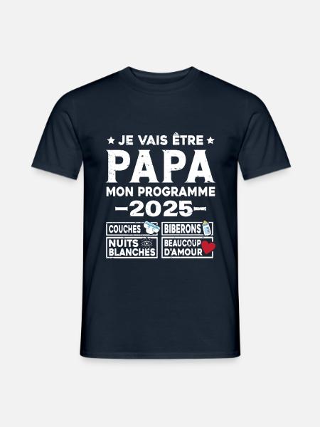 Je vais être papa mon programme en 2025 - T-shirt homme - marine