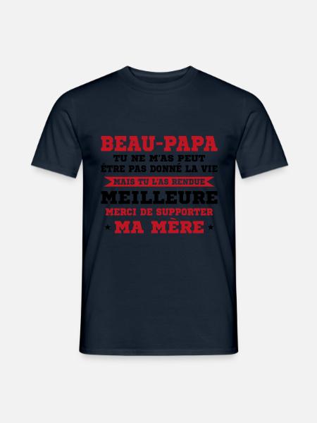 Stiefvater, dem das Leben nicht geschenkt, aber besser gemacht wurde - Männer T-Shirt - Navy