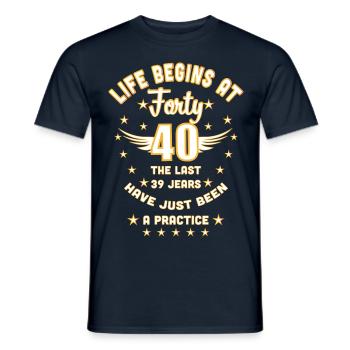 12 40th Birthday Life begins at 40 Forty - Männer T-Shirt - Navy - Vorne - AI Model Male 178 light (178cm)