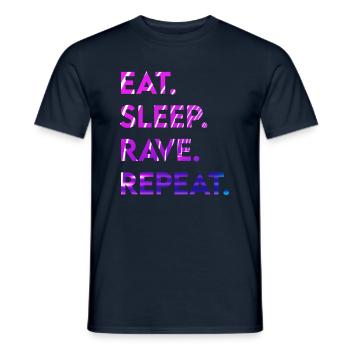 eat sleep rave repeat - Männer T-Shirt - Navy - Vorne - AI Model Male 178 light (178cm)