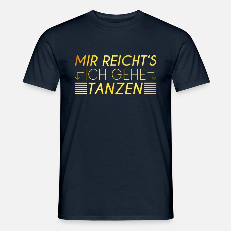 Tanzen Spruch - Männer T-Shirt - Navy
