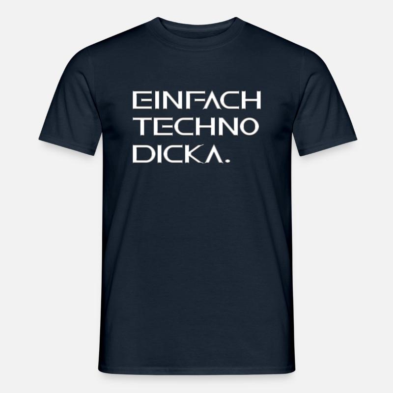 Techno Spruch - Männer T-Shirt - Navy
