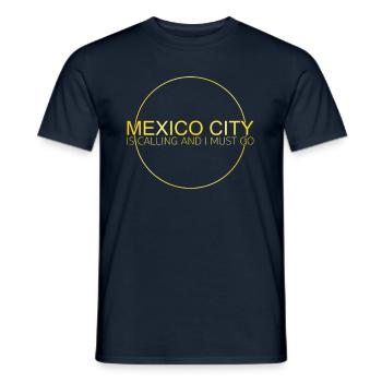 Mexiko Stadt Spruch - Männer T-Shirt - Navy - Vorne - AI Model Male 178 light (178cm)