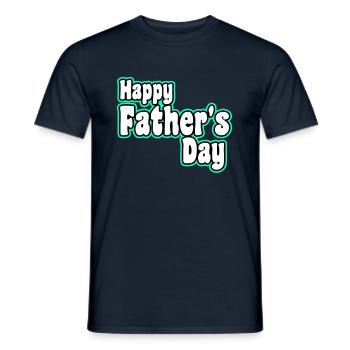 Happy Father's day - Männer T-Shirt - Navy - Vorne - AI Model Male 178 light (178cm)