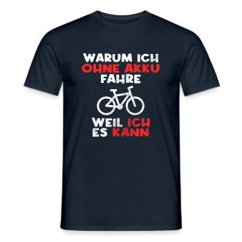 Fahrrad ohne Akku Spruch - Männer T-Shirt - Navy - Vorne - AI Model Male 178 light (178cm)