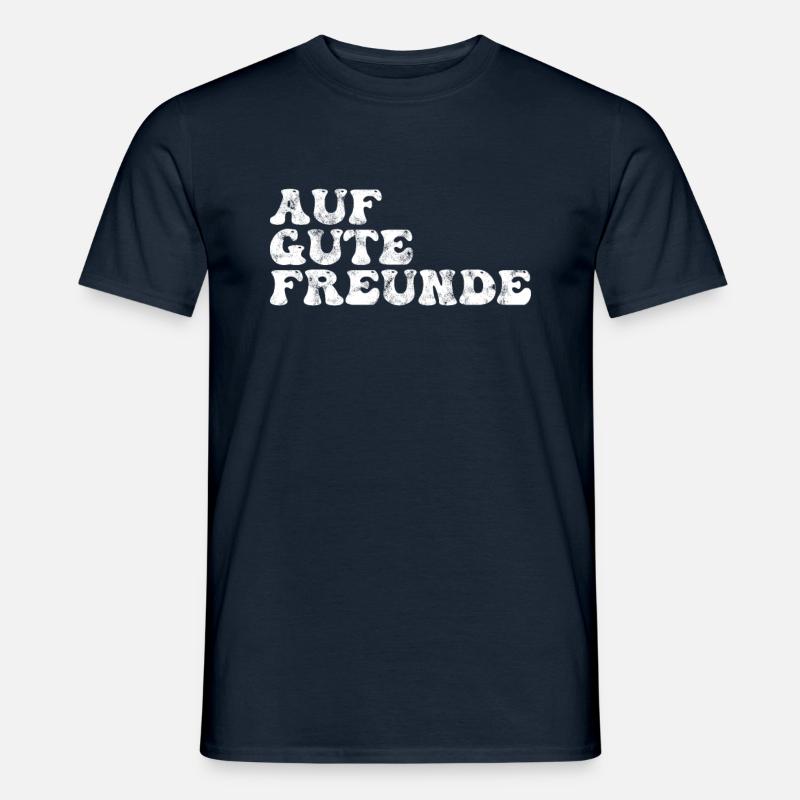 Auf gute Freunde - Männer T-Shirt - Navy