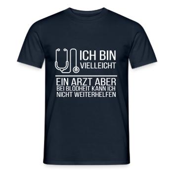 Arzt Spruch - Männer T-Shirt - Navy - Vorne - AI Model Male 178 light (178cm)