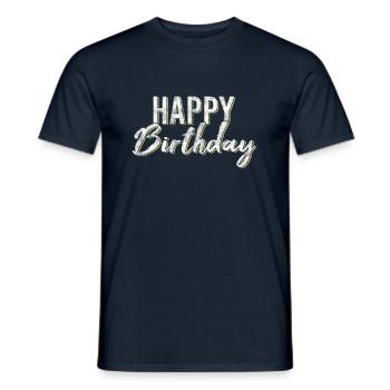 Happy Birthday - Männer T-Shirt - Navy - Vorne - AI Model Male 178 light (178cm)