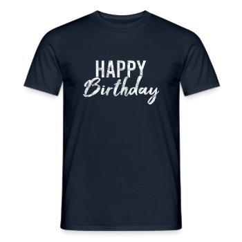 Happy Birthday - Männer T-Shirt - Navy - Vorne - AI Model Male 178 light (178cm)