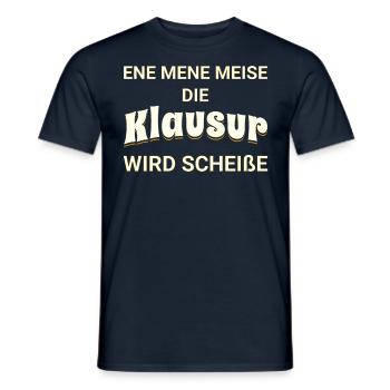 Ene mene Meise - die Klausur wird scheiße - Männer T-Shirt - Navy - Vorne - AI Model Male 178 light (178cm)