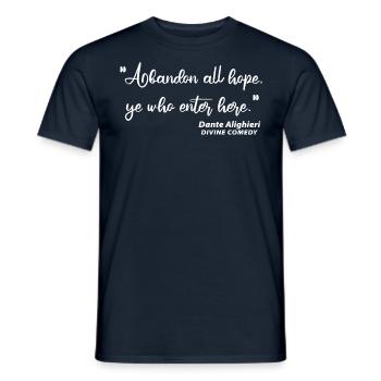 Lasst alle Hoffnung fahren, die ihr hier eintretet - Männer T-Shirt - Navy - Vorne - AI Model Male 178 light (178cm)