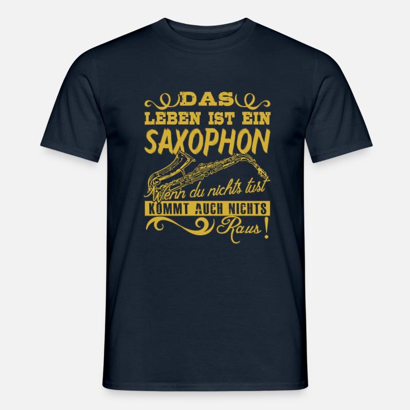 Das Leben ist ein Saxophon! - Männer T-Shirt - Navy