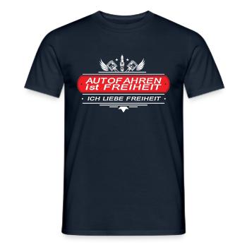 Auto Spruch Autofahren ist Freiheit - Männer T-Shirt - Navy - Vorne - AI Model Male 178 light (178cm)