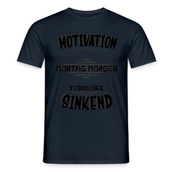 Motivation Montag Morgen, Montag keine Lust, - Männer T-Shirt - Navy - Vorne - AI Model Male 178 light (178cm)