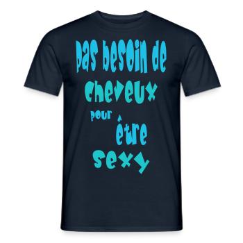 Pas besoin de cheveux pour être sexy - T-shirt homme - marine - Devant - AI Model Male 178 light (178cm)